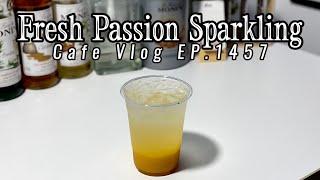 Cafe Vlog EP.1457 | Fresh Passion Sparkling | Sparling drinks | Passion fruit drinks