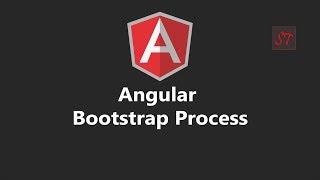 Episode 3 | Angular Bootstrap Process step by step