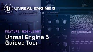 Unreal Engine 5 Guided Tour | Feature Highlight | State of Unreal 2022