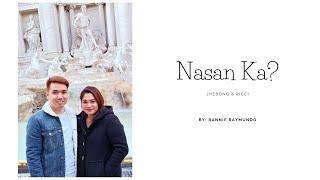 NASAN KA ?  | Written, Produced and Arranged by Mr. Rannie Raymundo@RannieRaymundoOfficial