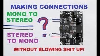 Connecting mono to stereo amplifier or stereo to mono amp