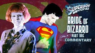 "Bride of Bizarro Part One" - Superboy: Beyond Commentary