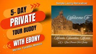 Simple Living Relocation Package # 1 "5-Day Private Tour Buddy with Ebony"