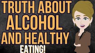 Abraham Reveals Truth About Alcohol & Eating Healthy! Abraham Hicks 2024