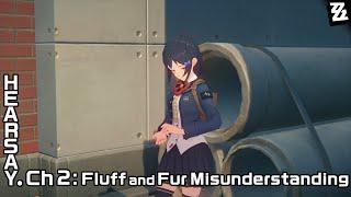 ZZZ - Hearsay: Chapter 2: Intermission - Fluff and Fur Misunderstanding