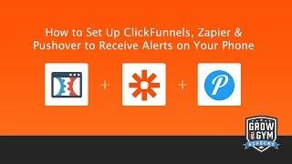 Setting Up ClickFunnels, Calendly, Zapier & Pushover to Receive Alerts on Your Phone