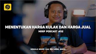 #PODCAST 2 Menentukan Harga Kulak dan Harga Jual