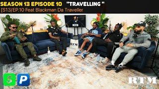 Blackman Da Traveller”SEEN THEBUT GOT ST@BBED🩸IN MARYLAND…”RTM Podcast Show S13 Ep10(Travelling)
