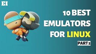 Top 10 Best Emulators for Linux (Part 2) | That's Why You NEED a Linux Gaming PC!: Emulator Info