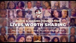 Black & Missing Foundation, Lives Worth Sharing - The Bradley Sisters