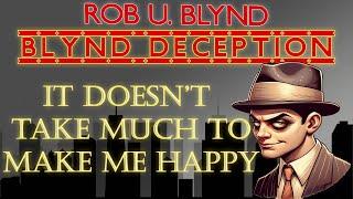 Rob U. Blynd - It Doesn’t Take Much to Make Me Happy [1940] N!CØ