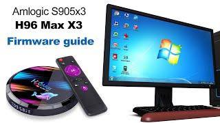 Amlogic s905x3 android tv box h96max x3 firmware guide