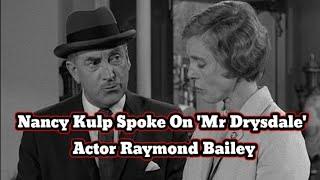 Nancy Kulp Spoke On 'Mr Drysdale' Actor Raymond Bailey