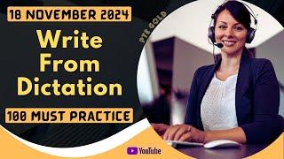 PTE Write From Dictation - NOVEMBER 2024 - MUST PRACTICE