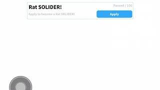 All correct answers :D to be rat soldier