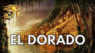 El Dorado | The City of Gold