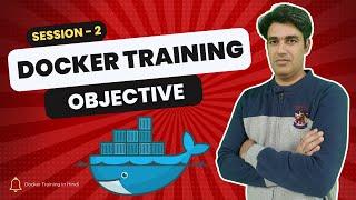 Session - 2 | Objective of Docker Training & Certification Exams | Prerequisites for Learning Docker