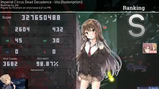 osu! | Viveliam | Imperial Circus Dead Decadence - Uta [Redemption] +HD,HR 98.87% FC 569pp #2