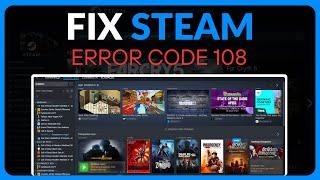 How To Fix Steam Error Code 108 - Full Guide (2024)