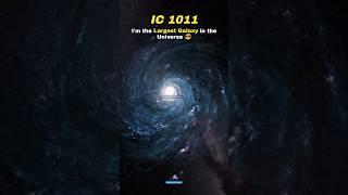 IC 1101 vs Largest Galaxy  #shorts #space #earth