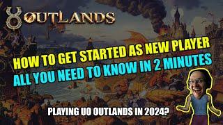 UO Outlands New Player Guide in Under 2 minutes - Get your friend to play using this video