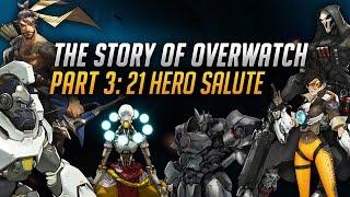 The Story of Overwatch: 21 Hero Salute