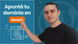 Como apuntar un dominio en DonWeb ️