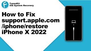 How to Fix support.apple.com/iphone/restore on iPhone X 2022