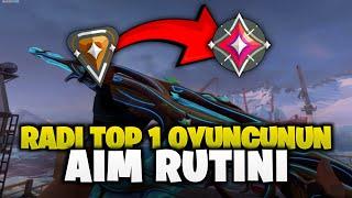 RADİANT TOP 1 OYUNCUNUN AİM RÜTİNİ!! - AİM CANAVARI OLACAKSINIZ