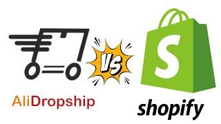 AliDropship vs Shopify [Detailed Comparison]