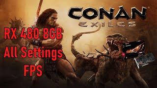 RX 480 8GB | Conan exiles All settings FPS