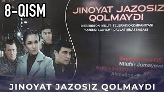 "Жиноят жазосиз қолмайди" 8-қисм ўзбек сериали | "Jinoyat jazosiz qolmaydi" 8-qism o'zbek seriali