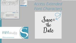 How to Access Extended Font Characters in Silhouette Mint Studio