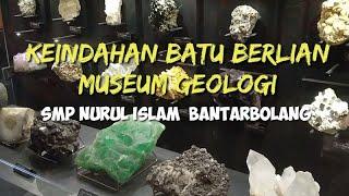 Museum Geologi bersama SMP Nurul Salam Bantarbolang 2022