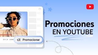 Promociones en YouTube: configurar y gestionar campañas publicitarias para tu contenido