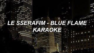 LE SSERAFIM 르세라핌 - Blue Flame Karaoke Easy Lyrics