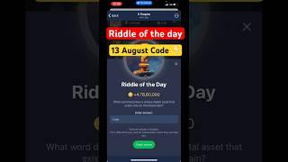 Riddle Of The Day 13 August CODE- Musk Empire- #muskempire