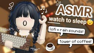 Watch THIS to FALL ASLEEP! (Roblox Keyboard ASMR - Tower of Coffee) + lofi and rain!