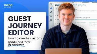 How to create custom guest journeys in hospitality: the guest journey editor review