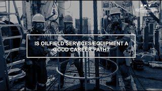 Is Oilfield Services and Equipment A Good Career Path?