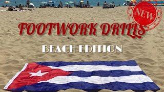 CUBAN BOXING: FOOTWORK DRILLS **[BEACH EDITION]**