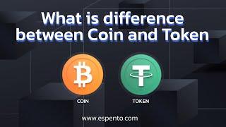 what is difference between Coin and Token? Espento