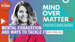 Mental exhaustion and ways to tackle it