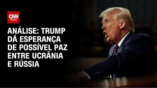 Américo: Em discurso, Trump dá esperança de possível paz entre Ucrânia e Rússia | CNN NOVO DIA