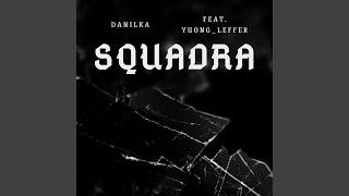 Squadra (feat. yuong_leffer)