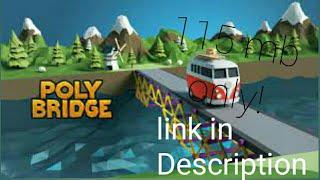 How to download poly bridge 1 only 115 mb