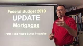 First-Time Home Buyer Incentive (FTHBI) UPDATE Explained / Mortgages / CMHC / Federal Budget 2019