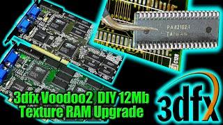 DL191 DIY 3Dfx Voodoo 2 8MB to 12MB RAM Upgrade