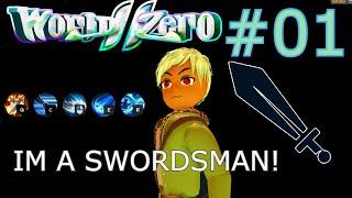 IM A *SWORDSMAN* | World // Zero | EP #01