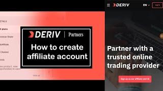 How I Created a Deriv affiliate account| For Making Money Online